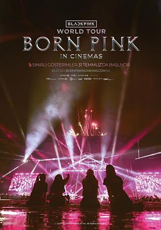 BLACKPINK WORLD TOUR BORN PINK IN CINEMAS