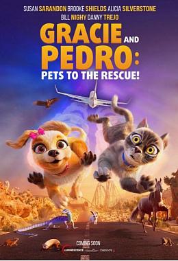 GRACIE & PEDRO: PETS TO THE RESCUE