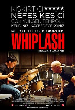 WHIPLASH (2.kez vizyon)