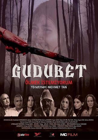 GUDUBET  (ÖLMEK İSTEMİYORUM)