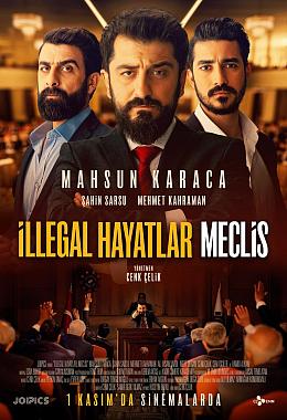 İLLEGAL HAYATLAR: MECLİS